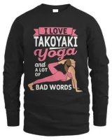 Takoyaki Yoga and Lot of Bad Words Pilates Funny Yogi Humor