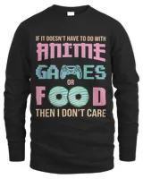 If Its Not Anime Video Games Or Food I Dont Care 2 8