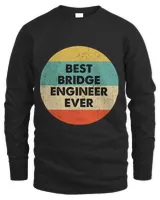 Bridge Engineer Shirt Best Bridge Engineer Ever