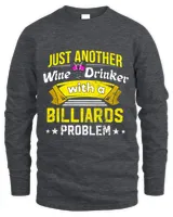 Wine Drinker with Billiards Problem Wine Lover Funny