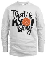 funny basketball gift thats my boy t shirt