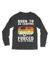 Camping Camp Born to Go Camping Forced to Go to School Camp 2 Camper