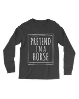 Pretend Im A Horse Halloween Costume Party Funny