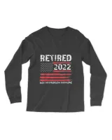 Retired 2022 not my problem anymore US flag T-Shirt