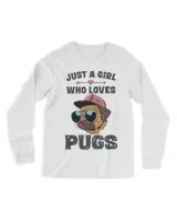 Just A Girl Who Loves Pugs Tshirt Funny Pug Lover Gift Girls
