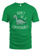 Womens Dinosaur Print T-shirt Don't Be A Cuntasaurus T-shirt