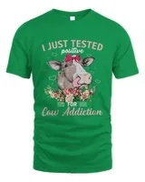 I Just Tested Positive For Cow Addiction