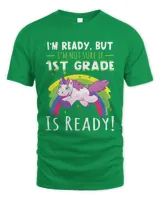 I'm ready, but I'm not sure if 1st grade is ready!