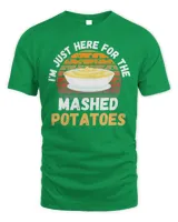 Retro I’m Just Here For The Mashed Potatoes T-shirt