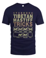 Stubborn Tibetan Mastiff tricks Shirt Funny Tibetan Mastiff