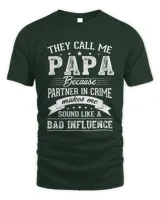 They call me papa because partner in crime makes me sound like a bad influence