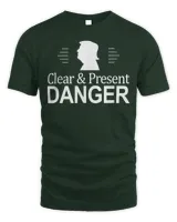 Trump – Clear & Present Danger – T-Shirt