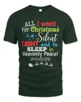 All I Want For Christmas Is A Silent Night And To Sleep