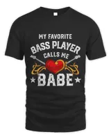 My favorite Bass Player calls me Babe for Wife Partner Gift