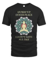 Hurry Up Inner Peace I Dont Have All Day a Funny Yoga