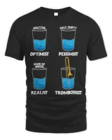 Optimist Pessimist Realist Trombonist Trombone