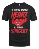 It Takes A Strong Heart To Survive Surgery