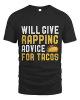 Mens Will Give Rapping Advice For Taco Funny Rap Lover
