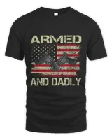 Armed And Dadly Funny Deadly Father For Fathers Day