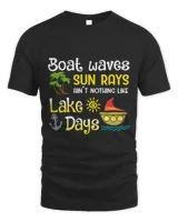 Boat Waves Sun Rays Aint Nothing Like Lake Days 1