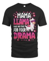 Lama Llama Mama llama has no time for your drama