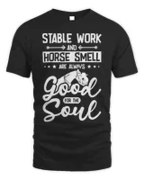 Funny Horse Stable work and horse smell good for the soul