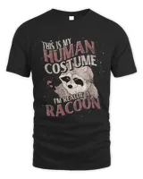 Raccoons Forest Animal Lover This Is My Human Costume Funny Raccoon
