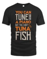 Piano Music You Can Tune A Piano But You Cant Tuna Fish Daddy Dad Jokes 2