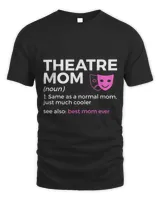 Theatre Mom Definition Best Mom Ever Actor