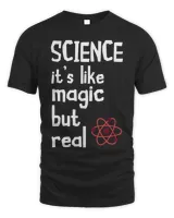 Scientist Science Is Like Magic Particle Science Teacher