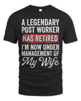 Mens Post Worker Has Retired Im Now Under Management Of My Wife