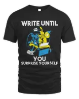 Write until you surprise yourself Author Saying 3