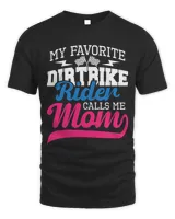 Womens My Favorite Dirt Bike Rider Calls Me Mom MX Bike Motocross