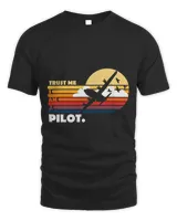 TRUST ME I AM A PILOT.