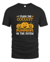 Teacher Halloween I Teach The Coolest Pumpkins In The Patch