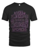 Womens Not Swearing I’m Using My Workout Words Funny Workout