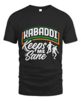 Kabaddi Indian Sports Kabaddi Keeps Me Sane Funny