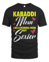 Kabaddi Mom Indian Team Sport Raider Mothers Day