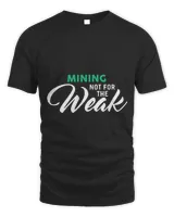 Miner Job Mining Not For The Weak for MINERS