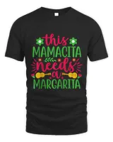 This Mamacita Needs A Margarita Funny Cinco De Mayo Drinking