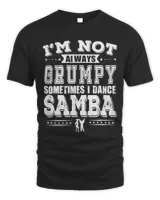 Samba Dancer Grumpy 3