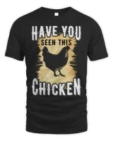 Chicken Poultry Have You Seen This ChickenFunny Farm114