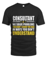 Cattle Cow Consultant Job Gift For Consultants Coworker Tee