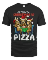 All I Want for Christmas is Pizza Funny Santa Reindeer