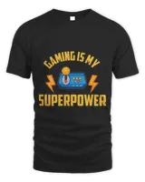 Gaming Is My Superpower 2Sarcastic Video Game Player Gift