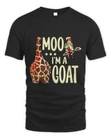 Giraffe Gift Moo Im A Goat Funny Giraffes Cow Zoo Animal Giraffes Lover