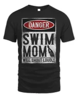 Danger Swim Mom will shout loudly