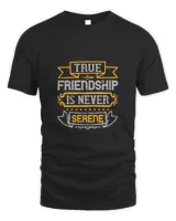 True Friendship Is Never Serene Bestie Gift, Best Friend Gift, Best Friend T Shirt, Bestie Shirt, Best Friend Shirt, Friendship Gift, Best Friend Birthday Gift, Friendship