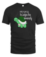 this turtle He Judges You6349 T-Shirt