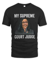 Kentanji Brown Jackson  MY SUPREME COURT JUDGE SCOTUS Meme8700 T-Shirt